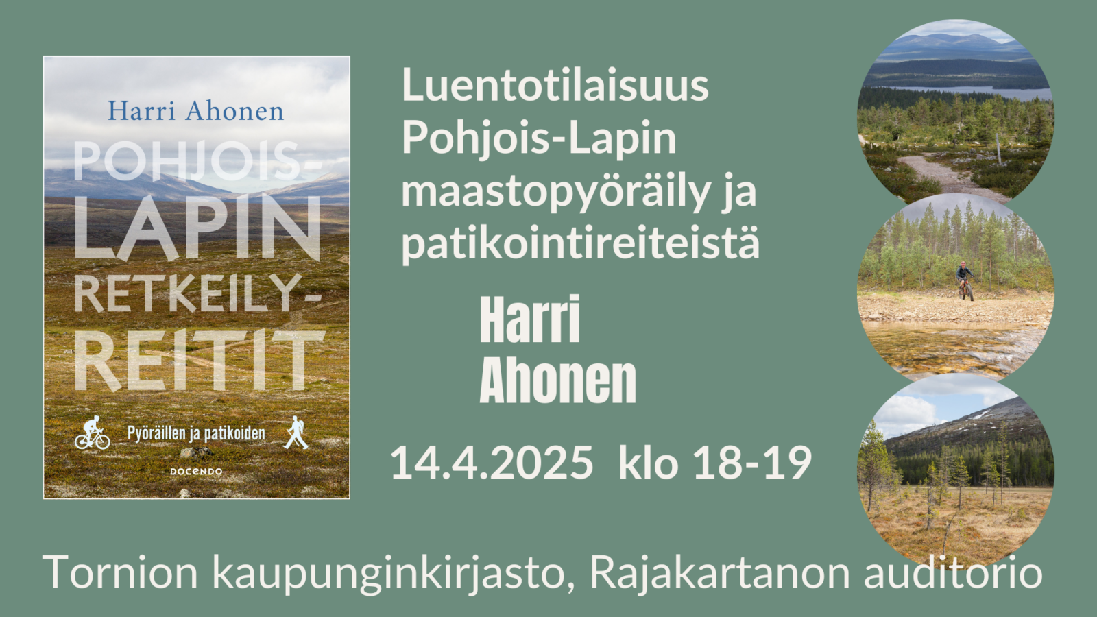 Luentotilaisuus Pohjois-Lapin maastopyöräily ja patikointireiteistä 14.4.