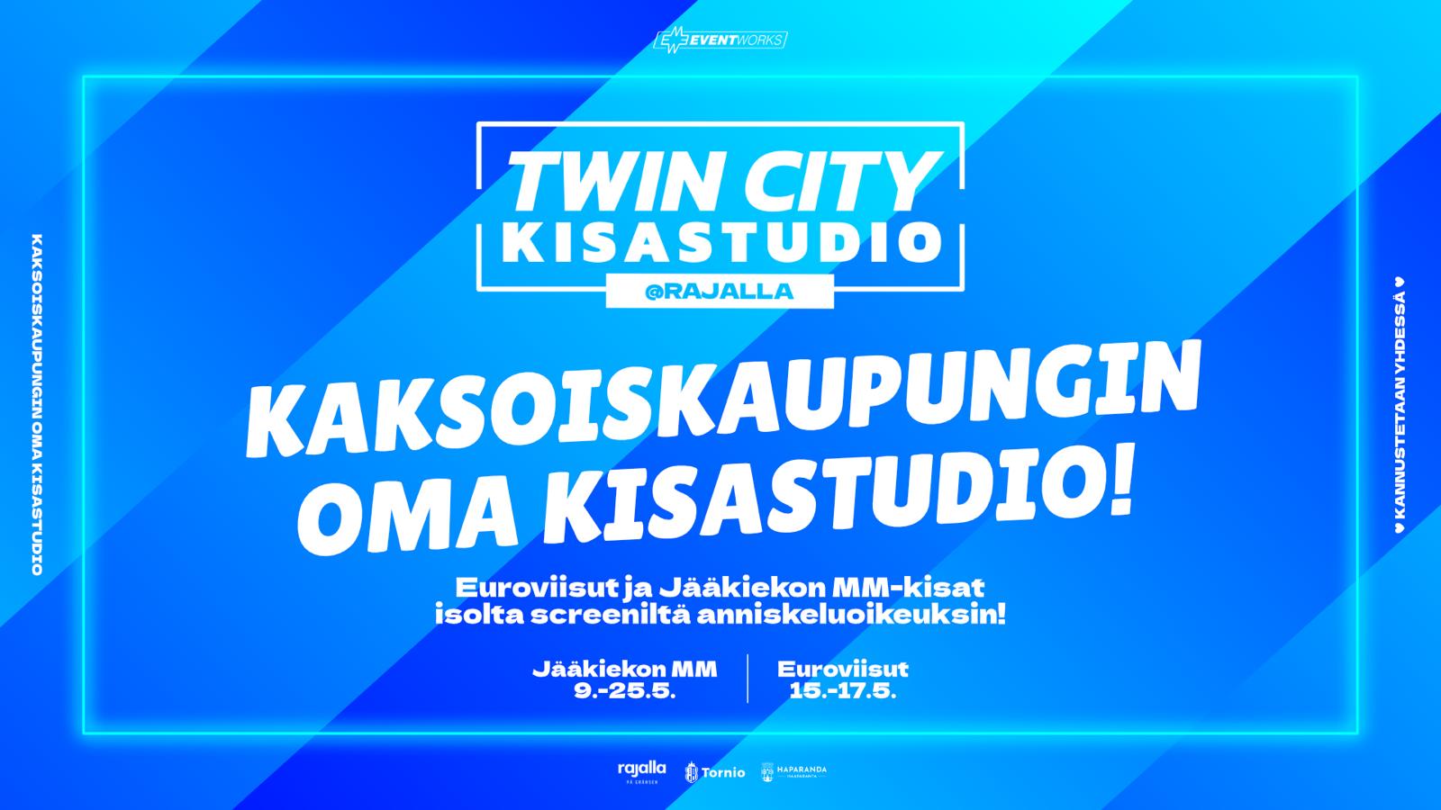 Twin City Kisastudio tuo Tornioon ja Haaparannalle Euroviisu- ja MM-kisahuuman – jättiscreen kokoaa alueen yhteen